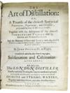 FRENCH, JOHN. The Art of Distillation: or, A Treatise of the choicest Spagyrical Preparations, Experiments, and Curiosities. 1667